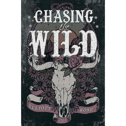 Chasing the Wild By Elliott Rose