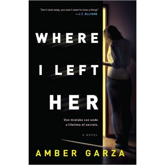 Where I Left Her By Amber Garza