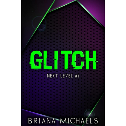 Glitch By Briana Michaels