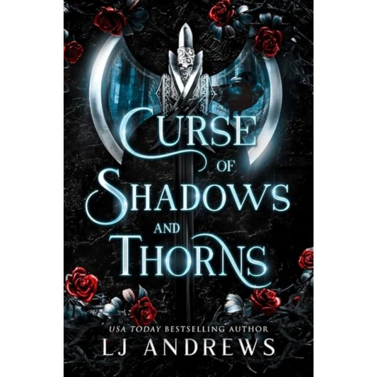 Curse of Shadows and Thorns By L.J. Andrews