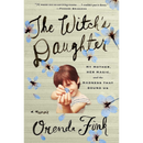 The Witch's Daughter By Orenda Fink