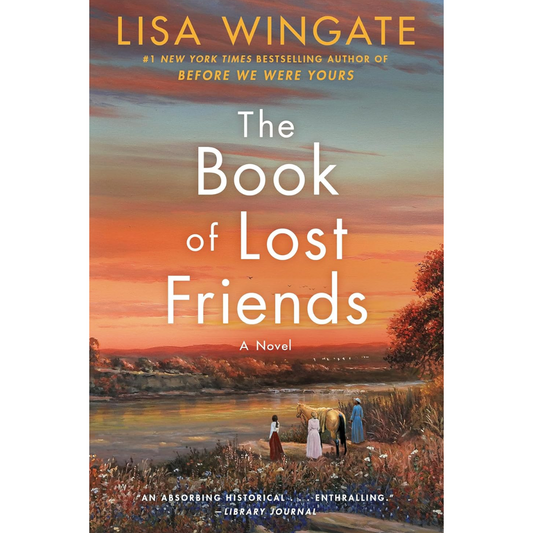 The Book of Lost Friends By Lisa Wingate