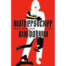 Mothersucker By Kim Bohyun