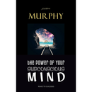 The Power of Your Subconscious Mind By Joseph Murphy