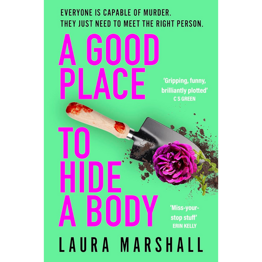 A Good Place to Hide a Body By Laura Marshall