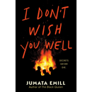 I Don't Wish You Well By Jumata Emill