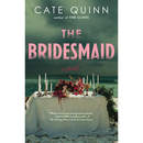 The Bridesmaid By Cate Quinn