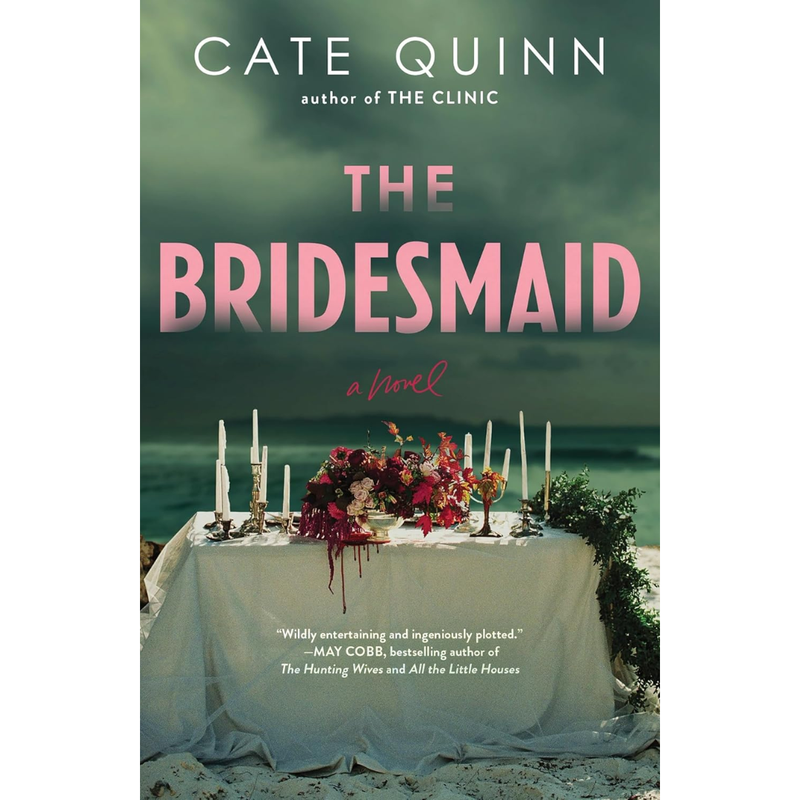The Bridesmaid By Cate Quinn