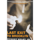 Last Exit to Brooklyn By Hubert Selby Jr.