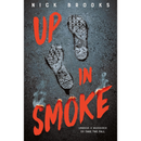 Up in Smoke By Nick Brooks