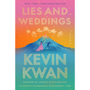 Lies and Weddings: A Novel By Kevin Kwan