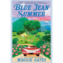 Blue Jean Summer By Maggie C. Gates