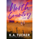 North Country By K.A. Tucker