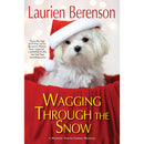 Wagging through the Snow By Laurien Berenson