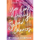 You Can't Hurry Second Chances: A Novel By Michelle Stimpson