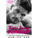 There's Always Someday By Harloe Rae