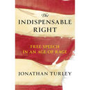 The Indispensable Right By Jonathan Turley