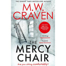 The Mercy Chair By M.W. Craven