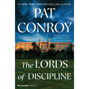 The Lords of Discipline By Pat Conroy