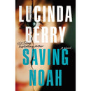 Saving Noah By Lucinda Berry