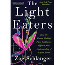 The Light Eaters By Zoë Schlanger