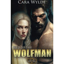 Wed to the Wolfman by Cara Wylde