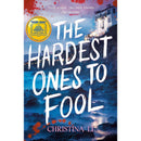 The Hardest Ones to Fool By Christina Li