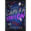 Camera Stays On By Tylor Paige
