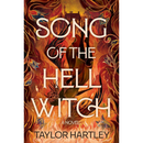 Song of the Hell Witch By Taylor Hartley