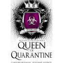 Queen of Quarantine By Caroline Peckham