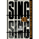 The Sing Sing Files By Dan Slepian