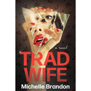 Tradwife By Michelle Brandon