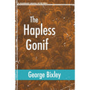 The Hapless Gonif  By  George Bixley
