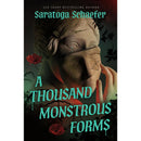 A Thousand Monstrous Forms By Saratoga Schaefer