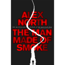 The Man Made of Smoke By Alex North