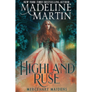 Highland Ruse By Madeline Martin