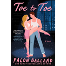 Toe to Toe By Falon Ballard