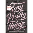Tiny Pretty Things By Sona Charaipotra