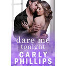 Dare Me Tonight By Carly Phillips