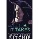 Whatever It Takes By Krista Ritchie