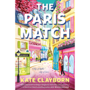 The Paris Match By Kate Clayborn
