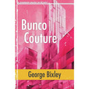 Bunco Couture  By Christopher Jansmann