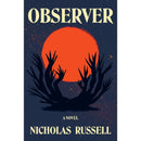 Observer: A Novel  Nicholas Russell