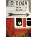 Q Road By Bonnie Jo Campbell