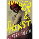 Hunger and Thirst By Claire Fuller