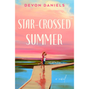 Star-Crossed Summer By Devon Daniels