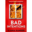 Bad Intentions By Iliana Xander