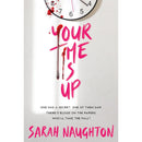 Your Time Is Up By Sarah J. Naughton