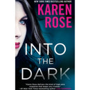 Into the Dark By Karen Rose