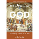 The Downfall of God By S.T. Joshi